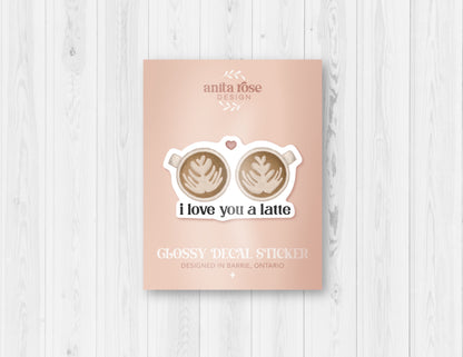 I Love You A Latte Waterproof  Sticker